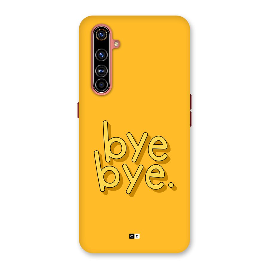 Bye Bye Back Case for Realme X50 Pro