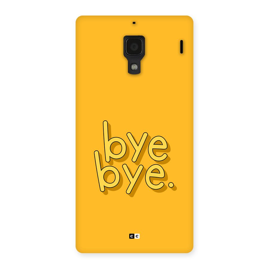 Bye Bye Back Case for Redmi 1s