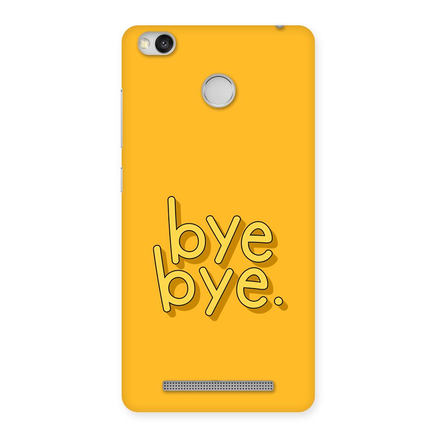 Bye Bye Back Case for Redmi 3S Prime