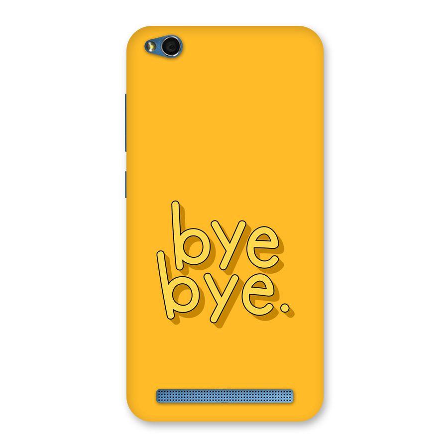 Bye Bye Back Case for Redmi 5A