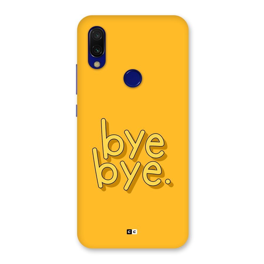 Bye Bye Back Case for Redmi 7