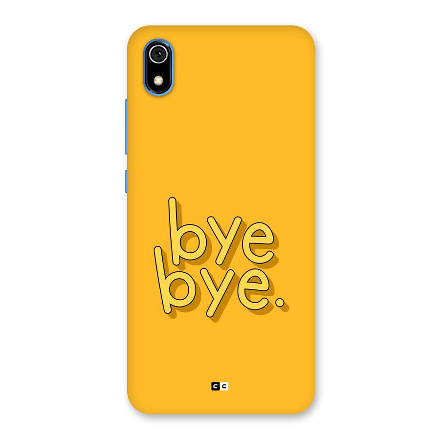 Bye Bye Back Case for Redmi 7A