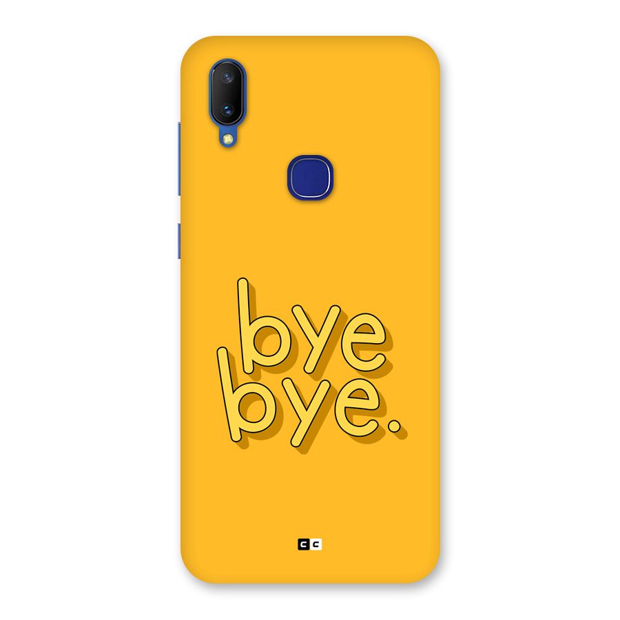 Bye Bye Back Case for Vivo V11