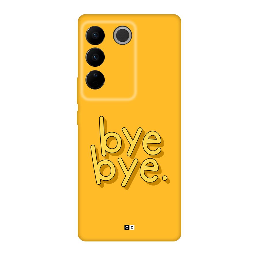Bye Bye Back Case for Vivo V27