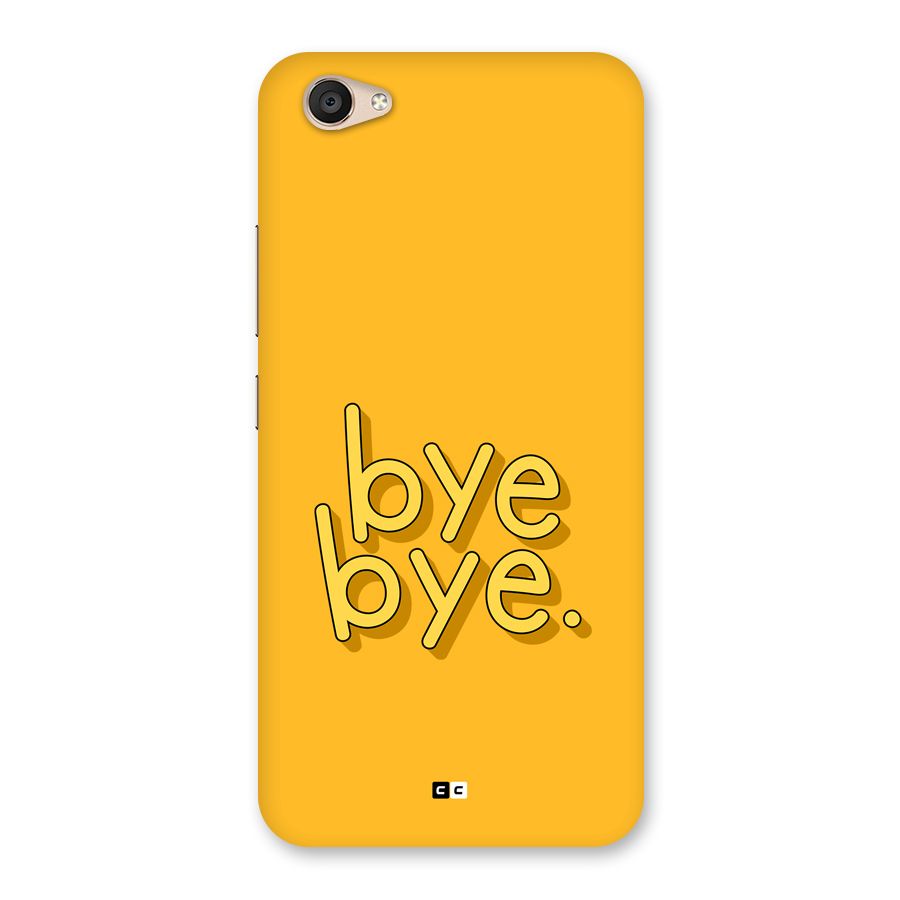 Bye Bye Back Case for Vivo V5 Plus