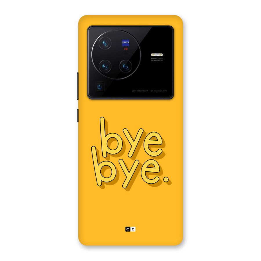 Bye Bye Back Case for Vivo X80 Pro