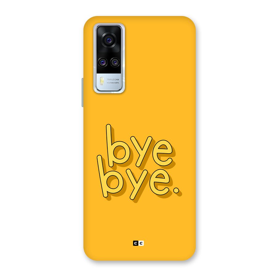 Bye Bye Back Case for Vivo Y51
