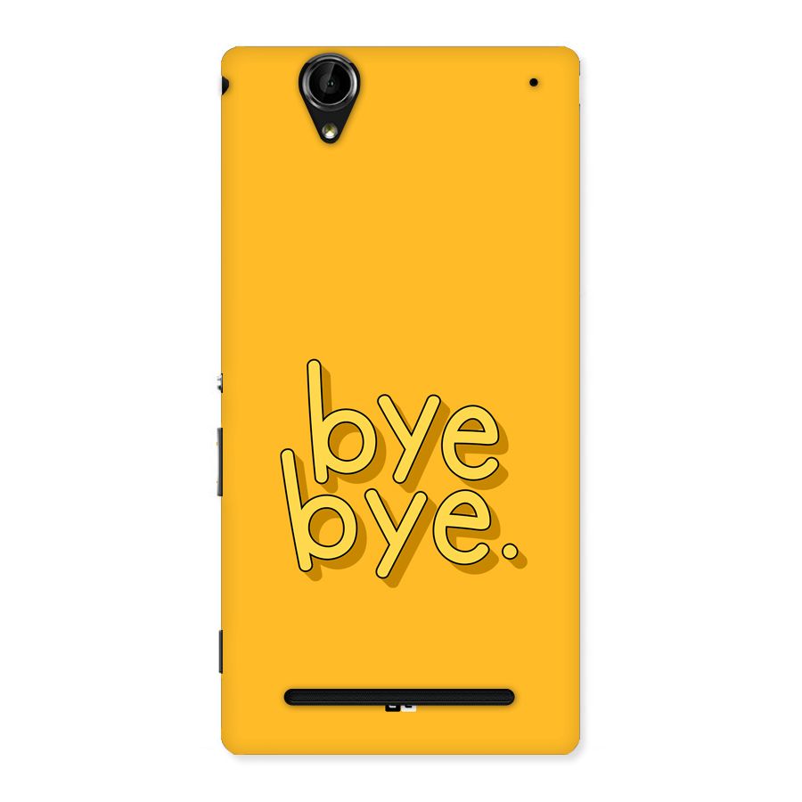 Bye Bye Back Case for Xperia T2