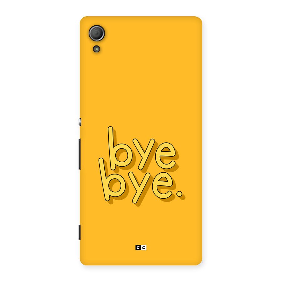 Bye Bye Back Case for Xperia Z4