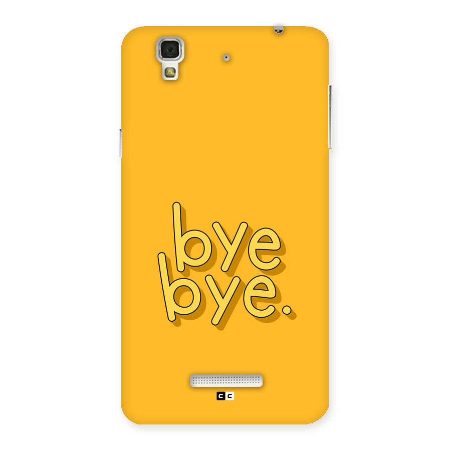 Bye Bye Back Case for Yureka