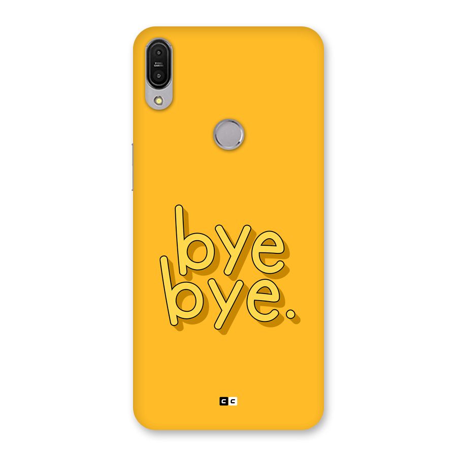 Bye Bye Back Case for Zenfone Max Pro M1