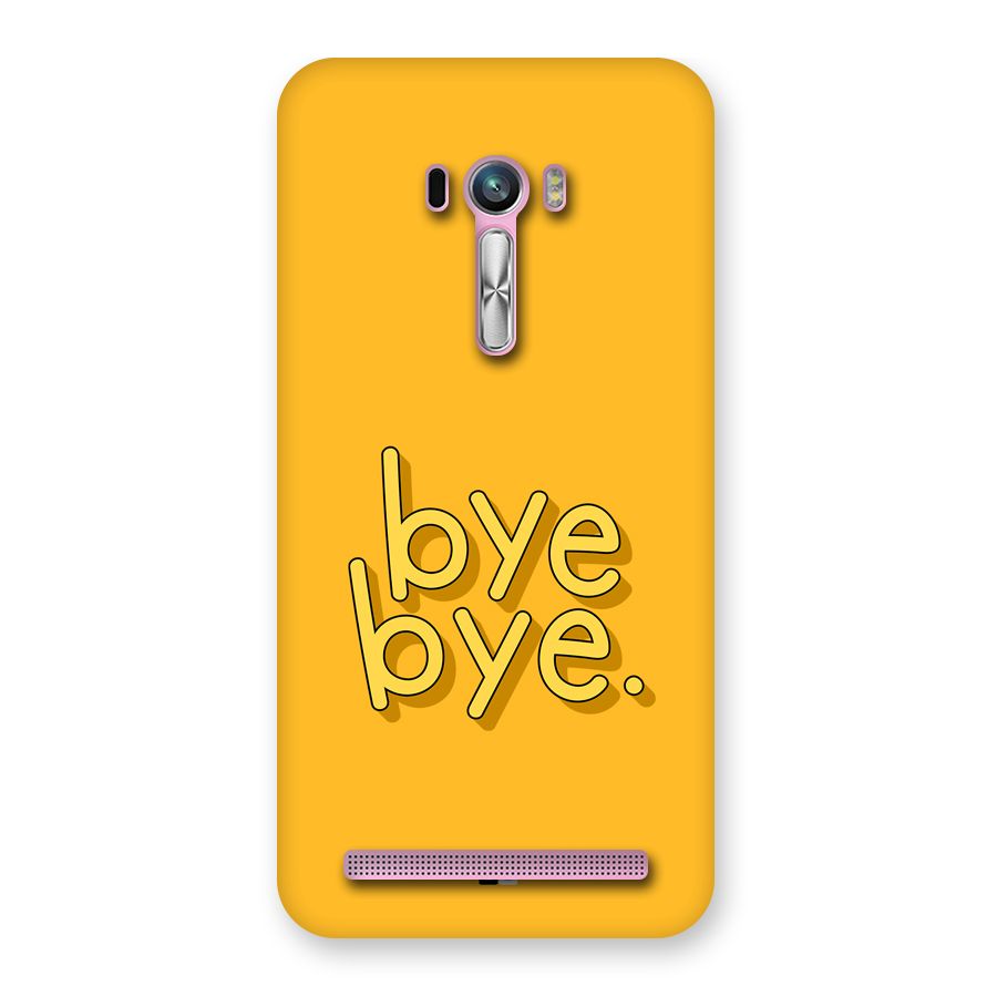 Bye Bye Back Case for Zenfone Selfie