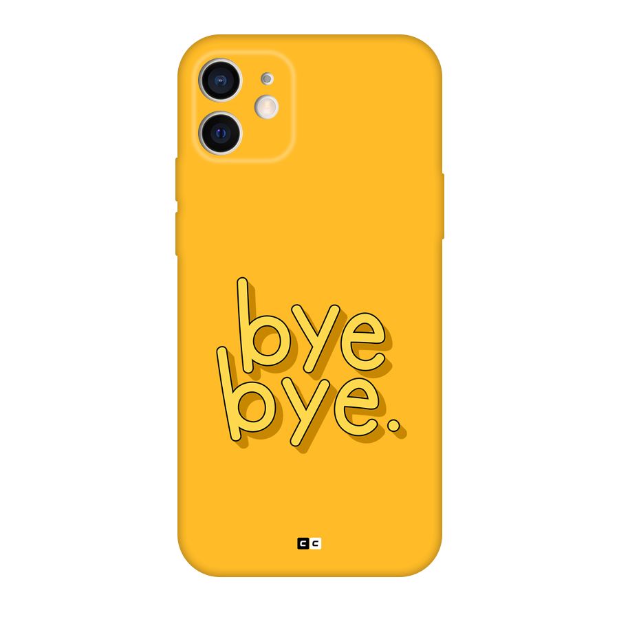 Bye Bye Back Case for iPhone 12 Pro
