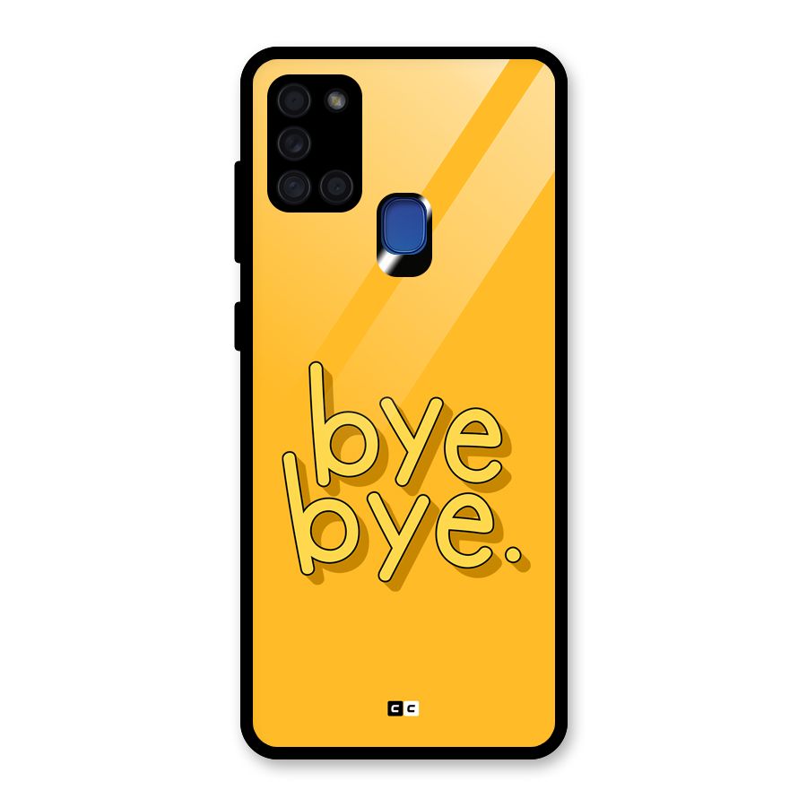 Bye Bye Glass Back Case for Galaxy A21s