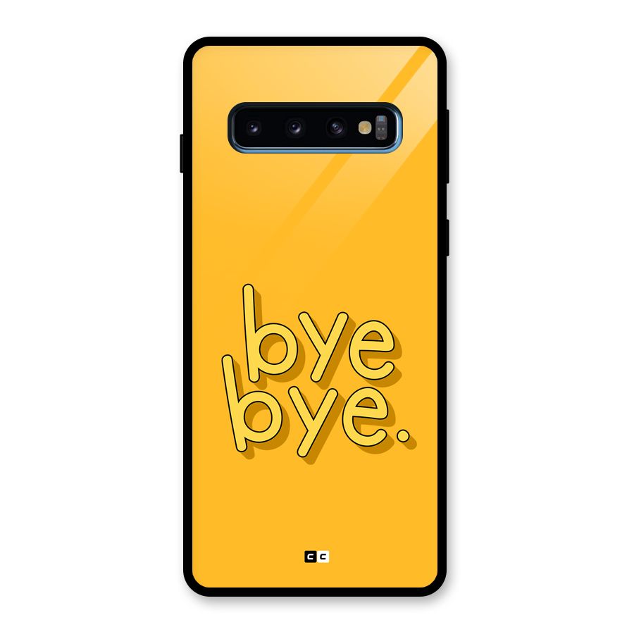 Bye Bye Glass Back Case for Galaxy S10