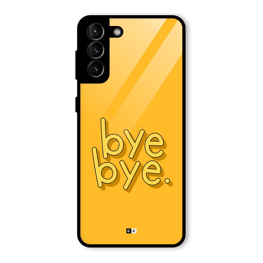 Bye Bye Glass Back Case for Galaxy S21 Plus
