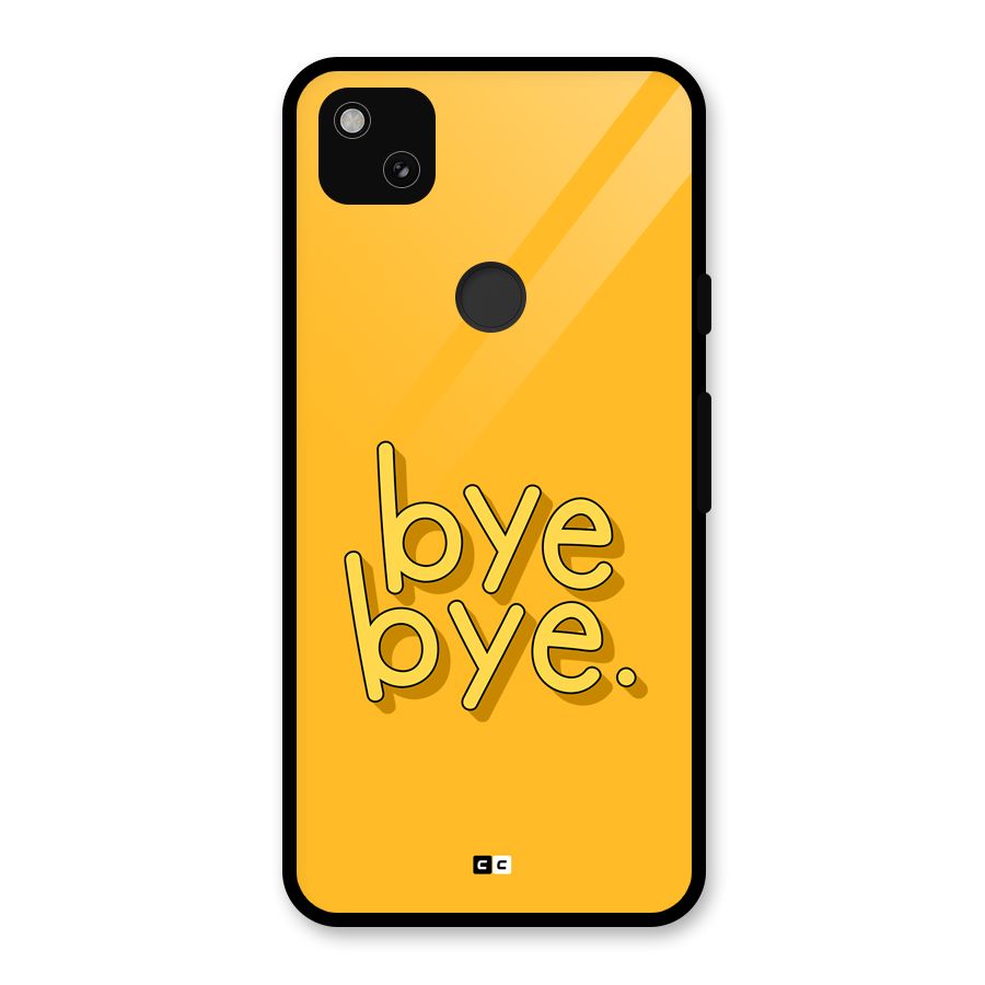Bye Bye Glass Back Case for Google Pixel 4a