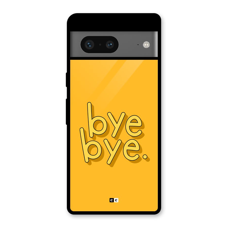 Bye Bye Glass Back Case for Google Pixel 7