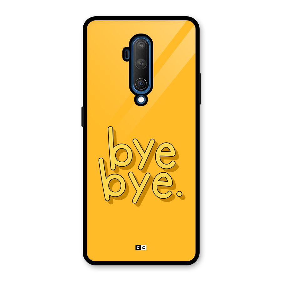 Bye Bye Glass Back Case for OnePlus 7T Pro