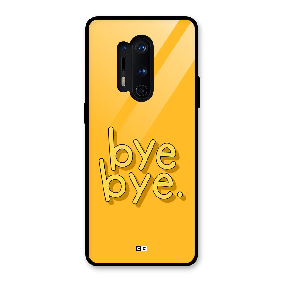 Bye Bye Glass Back Case for OnePlus 8 Pro