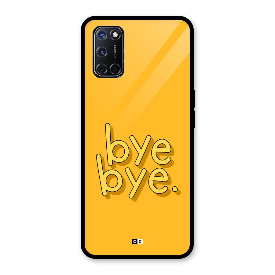 Bye Bye Glass Back Case for Oppo A52