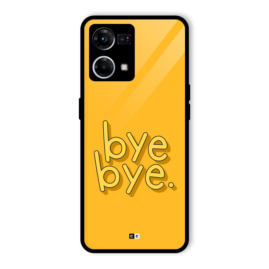 Bye Bye Glass Back Case for Oppo F21 Pro 4G