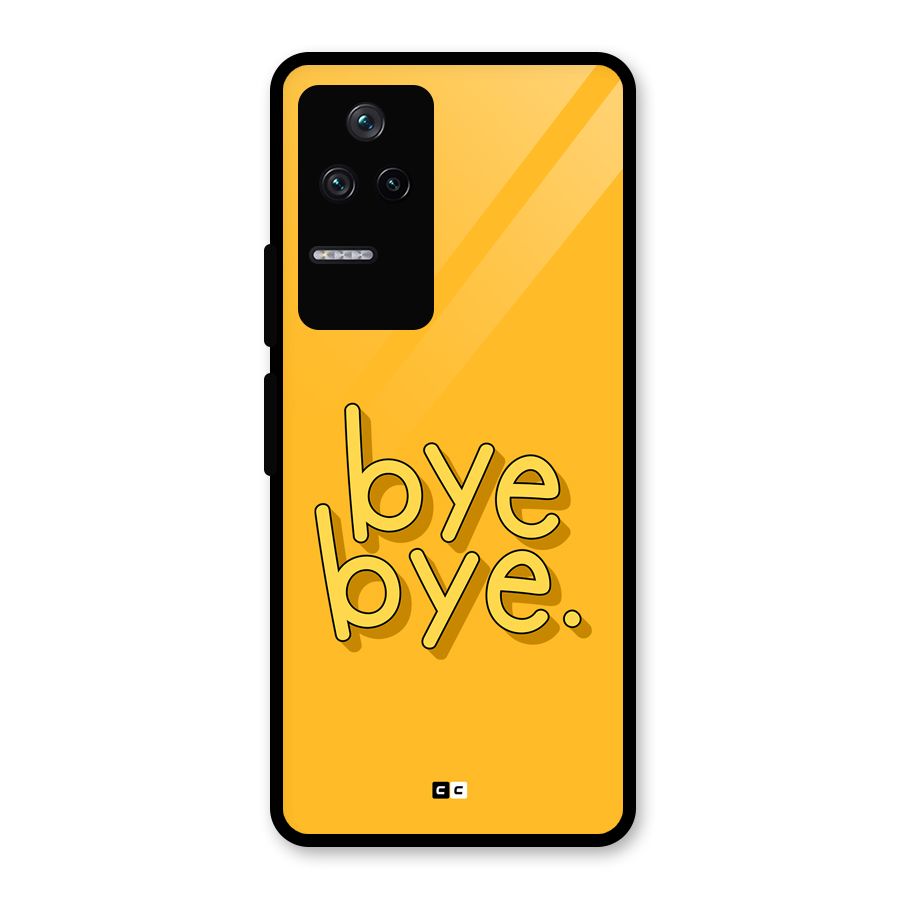 Bye Bye Glass Back Case for Poco F4 5G