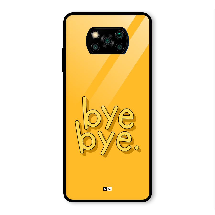 Bye Bye Glass Back Case for Poco X3 Pro
