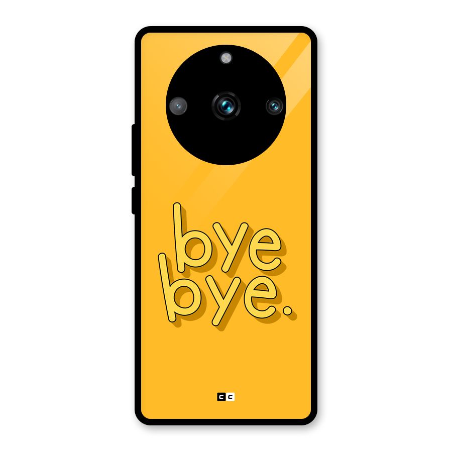 Bye Bye Glass Back Case for Realme 11 Pro Plus