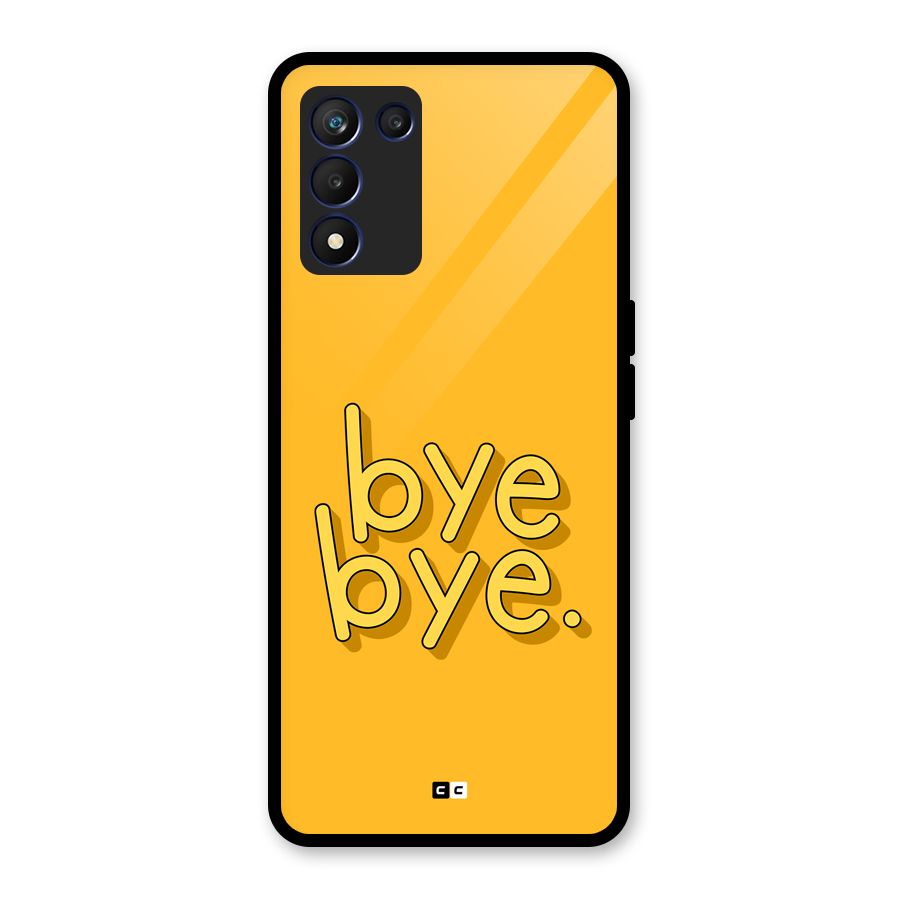 Bye Bye Glass Back Case for Realme 9 5G Speed