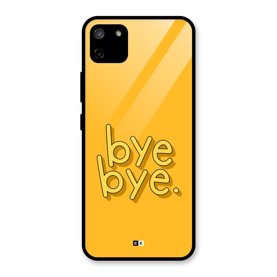 Bye Bye Glass Back Case for Realme C11