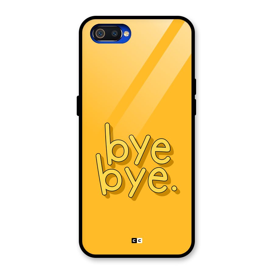 Bye Bye Glass Back Case for Realme C2