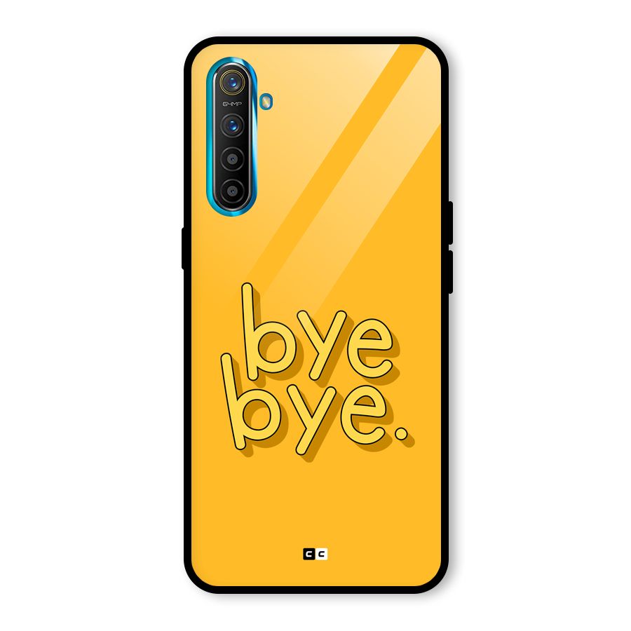 Bye Bye Glass Back Case for Realme XT