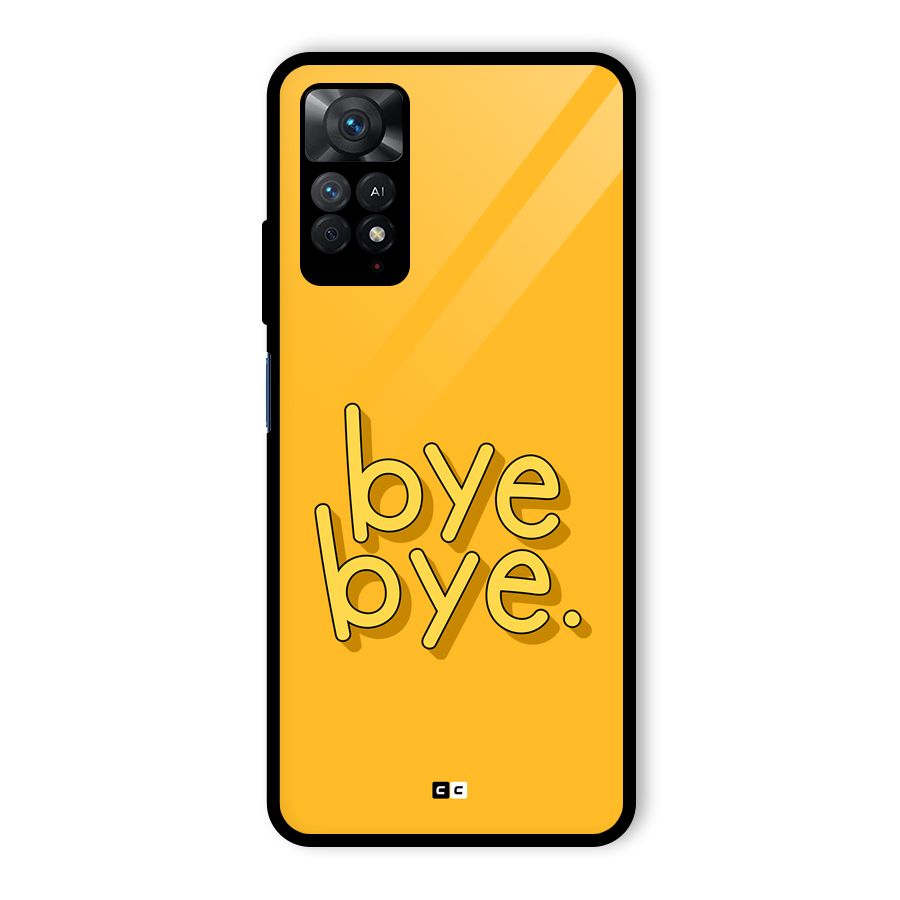 Bye Bye Glass Back Case for Redmi Note 11 Pro