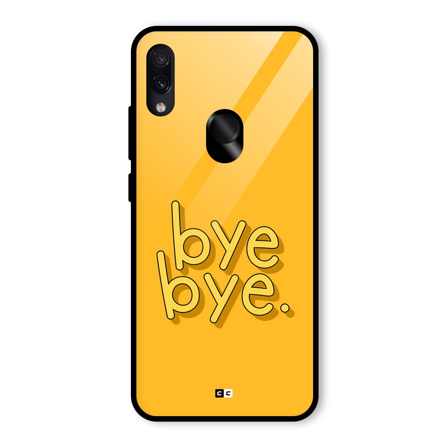 Bye Bye Glass Back Case for Redmi Note 7