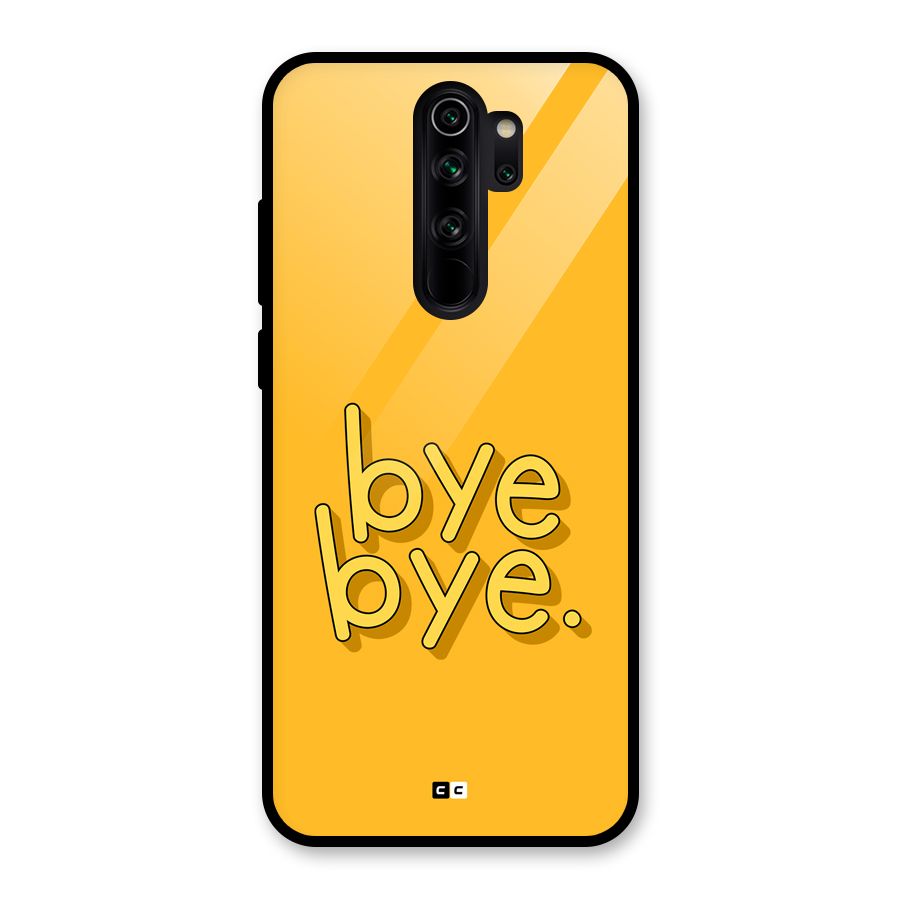 Bye Bye Glass Back Case for Redmi Note 8 Pro