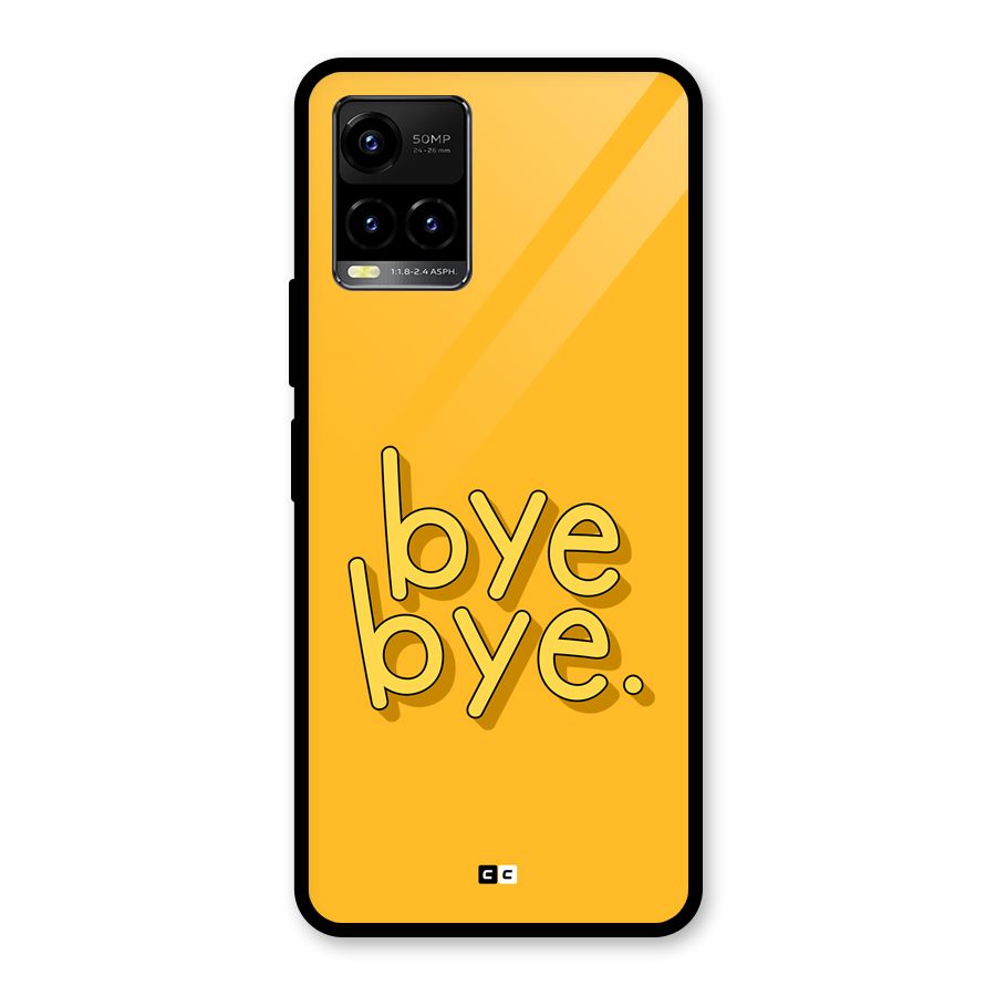 Bye Bye Glass Back Case for Vivo Y21A