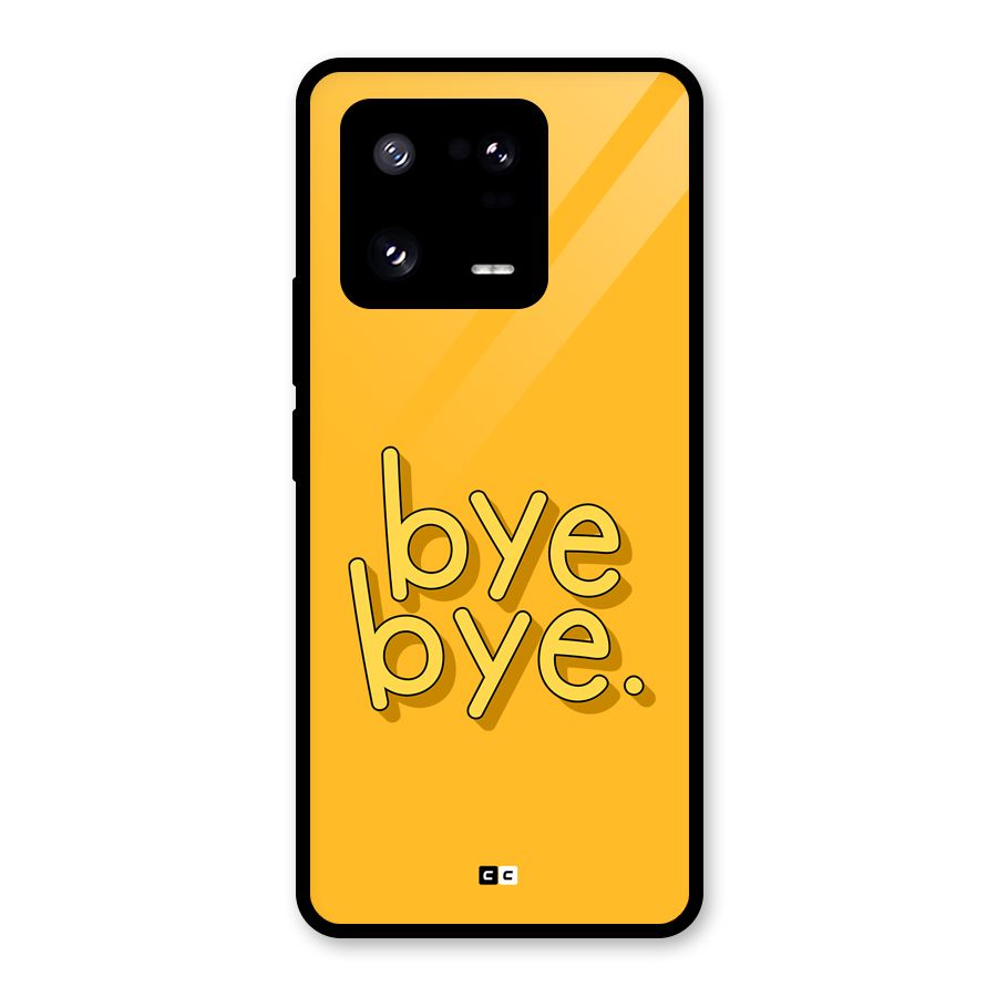 Bye Bye Glass Back Case for Xiaomi 13 Pro