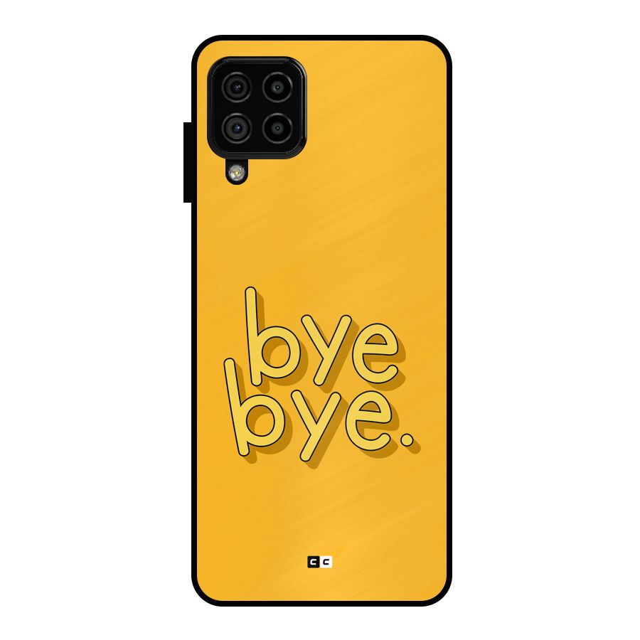 Bye Bye Metal Back Case for Galaxy A22 4G