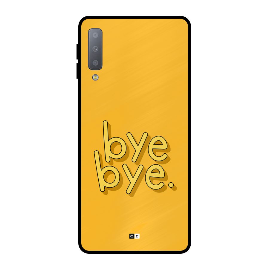 Bye Bye Metal Back Case for Galaxy A7 (2018)