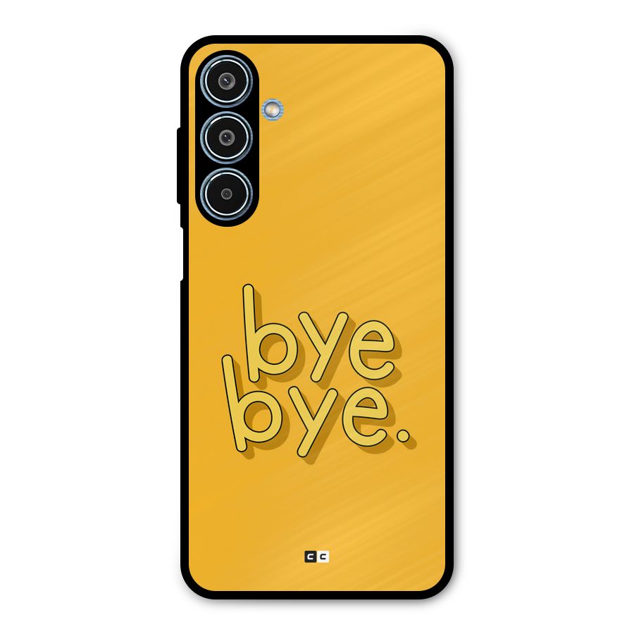 Bye Bye Metal Back Case for Galaxy M35