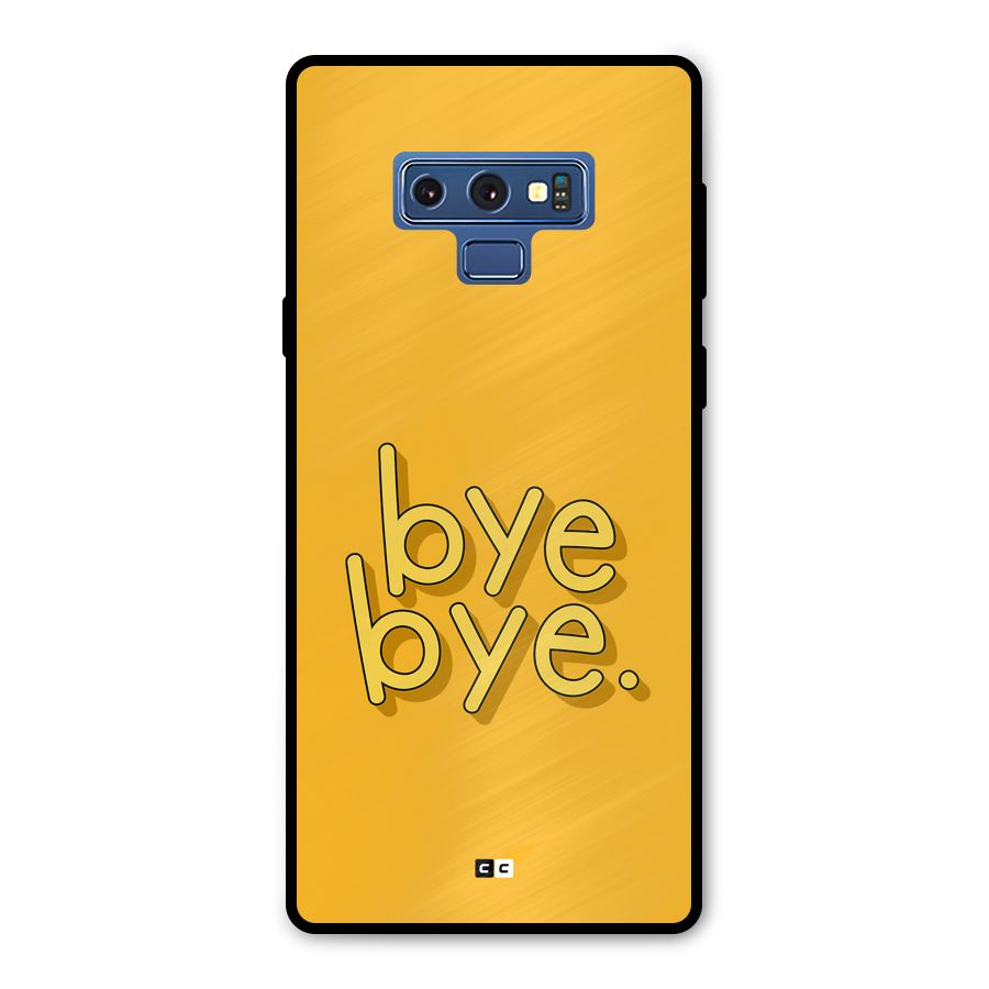 Bye Bye Metal Back Case for Galaxy Note 9