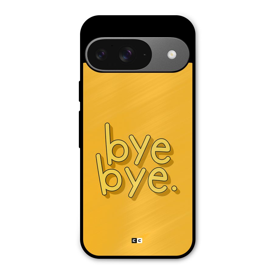 Bye Bye Metal Back Case for Google Pixel 9