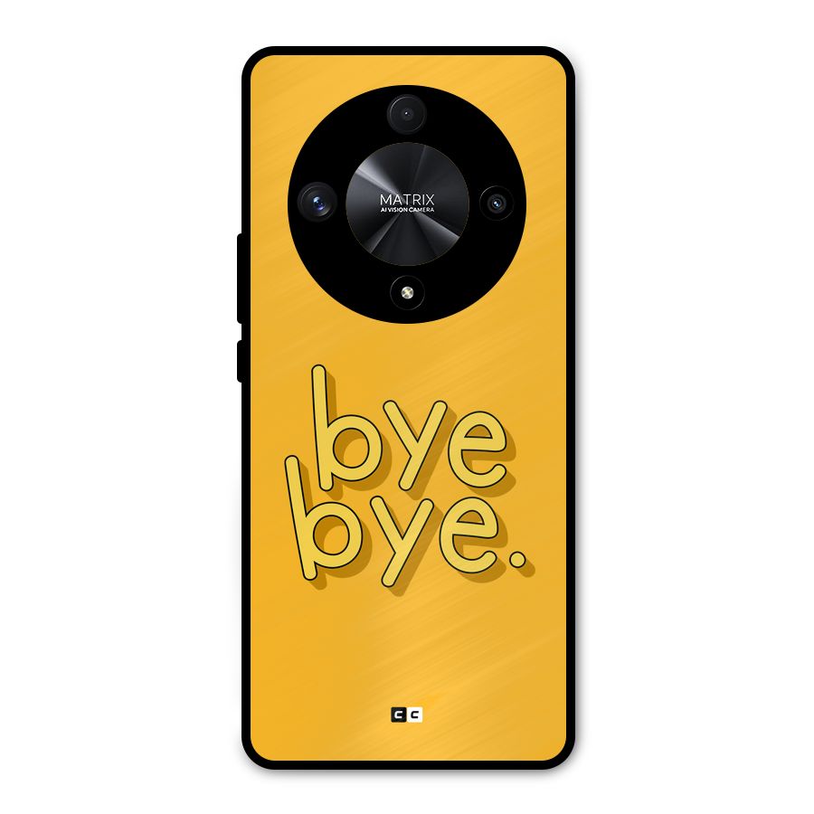 Bye Bye Metal Back Case for Honor X9b