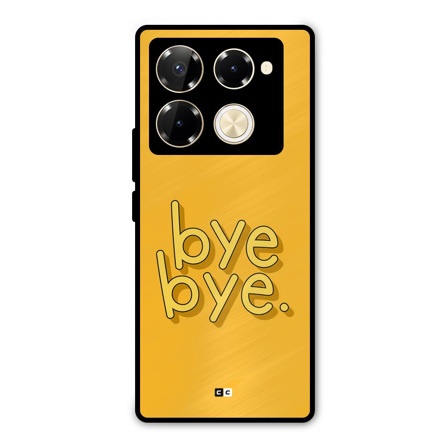 Bye Bye Metal Back Case for Infinix Note 40 Pro Plus