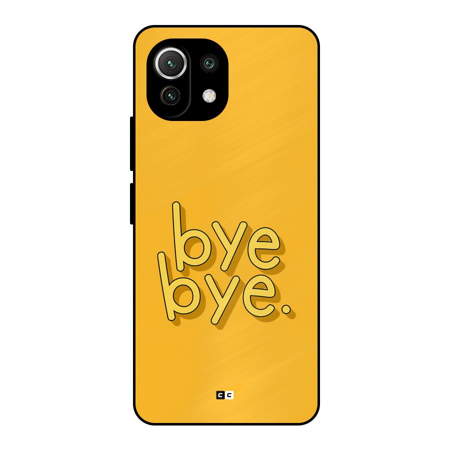 Bye Bye Metal Back Case for Mi 11 Lite