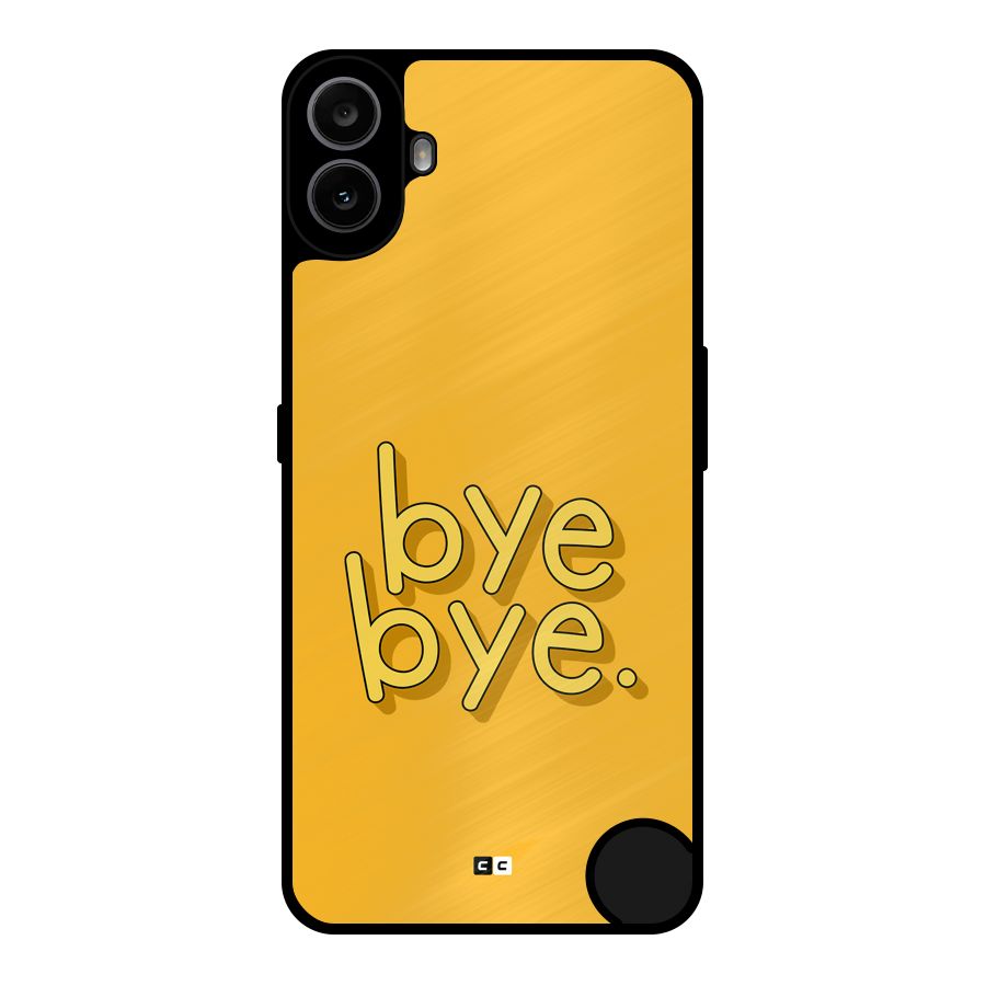 Bye Bye Metal Back Case for Nothing CMF Phone 1