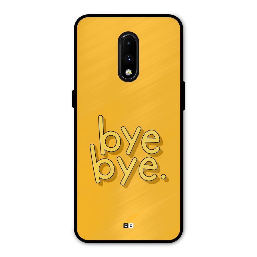 Bye Bye Metal Back Case for OnePlus 7