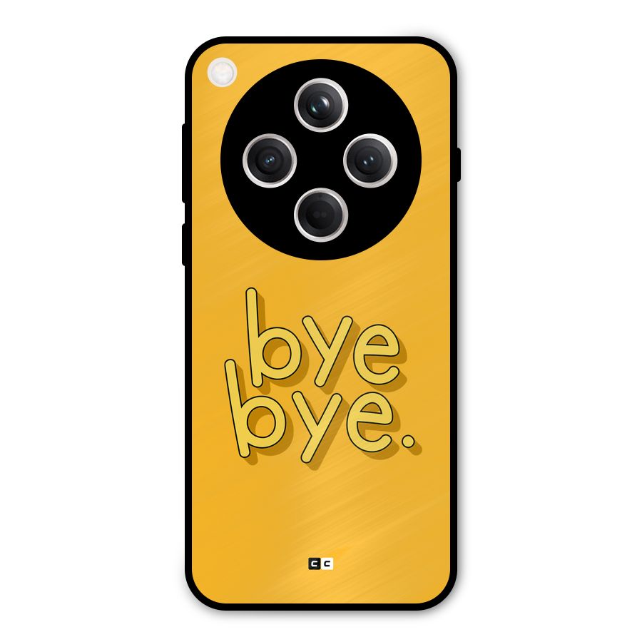 Bye Bye Metal Back Case for Oppo Find X8