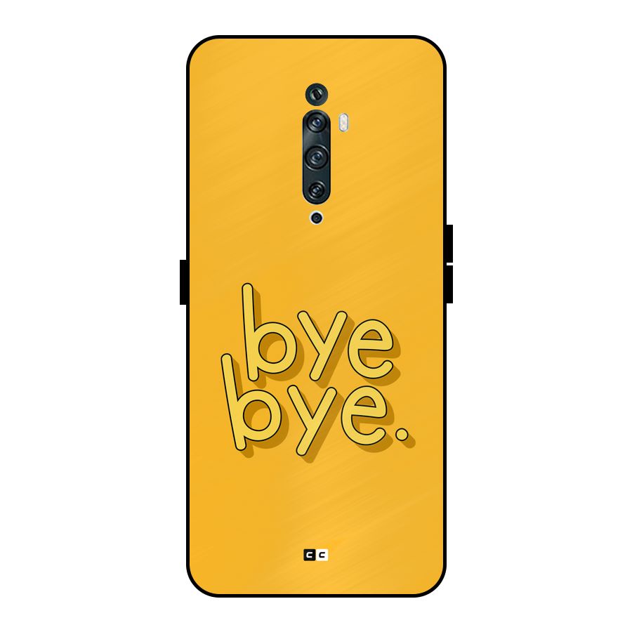 Bye Bye Metal Back Case for Oppo Reno2 F